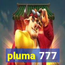 pluma 777